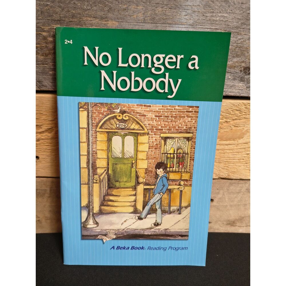 A Beka - No Longer a Nobody 2nd Grade Reader by Matilda Nordtvedt